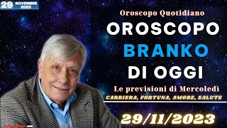 Oroscopo oggi di Branko  29112023  Carriera di Mercoledì [upl. by Eila485]