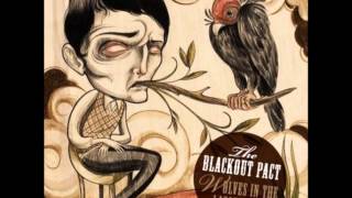 The Blackout Pact  Wolves In The Lazarette  Track Three [upl. by Fairleigh]