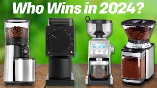 Best Coffee Grinders 2024 don’t buy one before watching this [upl. by Elyod103]