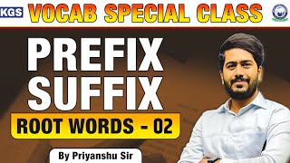 Vocab Special Class  Prefix Suffix  Root Words 2  C23  English For All Exams By Priyanshu Sir [upl. by Eirek]