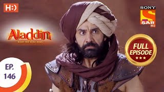 Aladdin  Ep 146  Full Episode  7th March 2019 [upl. by Mcallister]