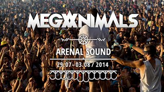 MEGANIMALS Official Aftermovie  ARENAL SOUND 2014 [upl. by Ataga]