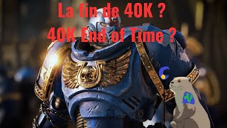 La fin de warhammer 40K  40 000 Loutres 10 [upl. by Aubarta]