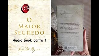 Livro O Maior Segredo  Rhonda Byrne  Parte 1 [upl. by Neltiac]