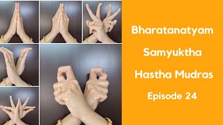 Bharatanatyam Basics Samyuktha Hastha Mudras Episode 24 [upl. by Neel565]