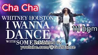 Cha Cha Dance Song  I Wanna Dance by Whitney Houston with Karaoke Lyrics and Link to Example Dance [upl. by Gney]