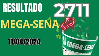 Resultado da Mega Sena Concurso 2711Sorteio dia 11042024 [upl. by Yadsnil259]