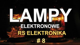 Lampy elektronowe  RS Elektronika  8 [upl. by Buskirk]