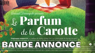 Le Parfum De La Carotte  Bande Annonce Officielle HD  Gebeka Films [upl. by Whale869]