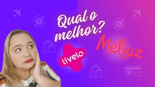 Qual O Melhor Aplicativo Livelo Ou Meliuz [upl. by Fredette]