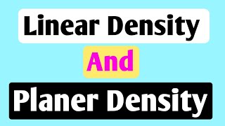 LINEAR DENSITY AND PLANER DENSITY IN MATERIAL SCIENCE  MILLER INDICES [upl. by Teilo]