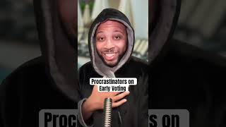 Procrastinators on Early Voting earlyvoting election2024 comedyshorts sketchcomedy relatable [upl. by Dimo]