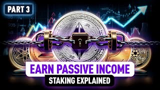 Unlock Rewards How to Start Staking Crypto and Earn More  Part 3 [upl. by Aynwad]