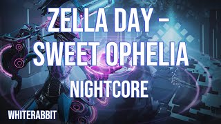 Zella Day – Sweet Ophelia Nightcore [upl. by Brown]