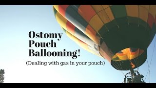 Dealing with Ostomy Pouch Ballooning gas in your bag [upl. by Marijn589]