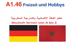 Deutsch lernen quotFreizeit und Hobbys “ A146تعلم اللغة الالمانية بالدارجة المغربية [upl. by Danny]