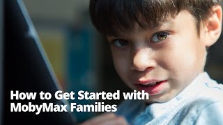 How to Get Started with MobyMax Families [upl. by Kulda]