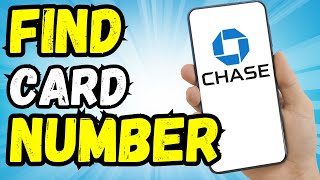 HOW TO FIND DEBIT CARD NUMBER ON CHASE APP 2024 UPDATED [upl. by Skipton345]