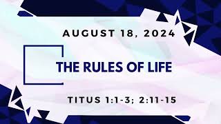 Sunday school Lesson  The Rules of Life  August 18 2024 [upl. by Aerdnuahs]