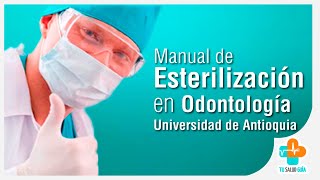 Manual de Esterilización en Odontología  Tu Salud Guía [upl. by Gazzo710]