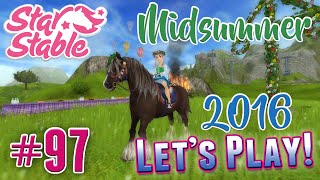 Lets Play Star Stable 97  MIDSUMMER FESTIVAL 2016 [upl. by Lange797]