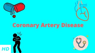 Coronary Artery Disease Causes Signs and Symptoms Diagnosis and Treatment [upl. by Ecineg]