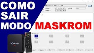 COMO SAIR DO MODO MASKROM  ROCKCHIP TV BOX [upl. by Ayamahs]