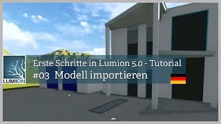 Erste Schritte in Lumion 5 03 Modelle importieren Tutorial Deutsch [upl. by Apgar217]