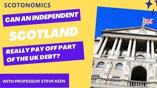 Can an independent Scotland REALLY pay off part of the UK debt [upl. by Htims]