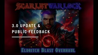 Eldritch Blast Overhaul Scarlet Warlock  VFX Update [upl. by Ahsael731]