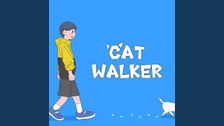 Cat Walker [upl. by Naujik]