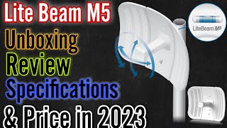 Ubnt Lite Beam M5 Review Unboxing Specifications amp Latest Price in 2023  Liye Beam price in 2023 [upl. by Ajan597]