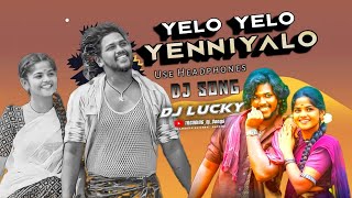 YELO YELO YENNIYALO NEW FOLK DJ SONG MIX BY DJ TINKU MAHABUBNAGAR 💥😍 [upl. by Choong]