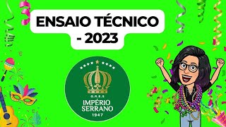 Ensaios Tecnicos  Carnaval 2023  GRES Império Serrano  15 jan [upl. by Liliane]