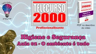 Telecurso 2000  Higiene e Segurança no Trabalho  02 O ambiente é tudo [upl. by Mide528]