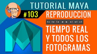 Controles de Reproducción Playback  Tutorial Maya 2016  103 Animación 3D en español [upl. by Aititil]