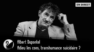 Adieu les cons transhumance suicidaire  Albert Dupontel EN DIRECT [upl. by Acirred]