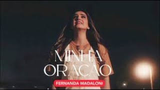 Playback Minha Oração  Fernanda Madaloni [upl. by Adnorehs]