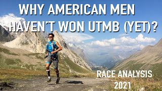 Why No American Men Have Won UTMB 100 yet Coach Sage Canaday ultra trail marathon analysis 2021 [upl. by Chemosh]