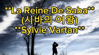 La Reine De Saba시바의 여왕Sylvie Vartan 실비 바르탕🫅🫅🫅🫅🫅 [upl. by Siramaj]