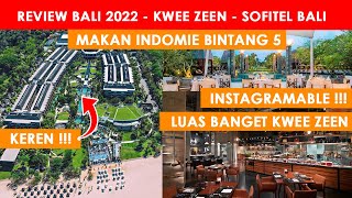 Bali 2022  Review BREAKFAST Kwee Zeen Restaurant  Sofitel Nusa Dua Beach Hotel amp Resort Review [upl. by Cown]