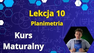 Lekcja 10 Planimetria  Kurs maturalny  matematyka [upl. by Samira777]