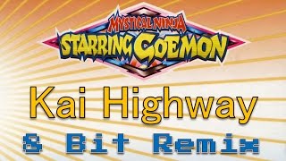 Mystical Ninja Starring Goemon  Kai Highway  8 Bit Remix [upl. by Hirst]