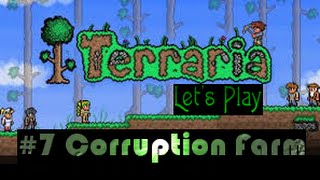 Terraria Lets Play ep7 Corruption Farm amp Second Base [upl. by Peh]