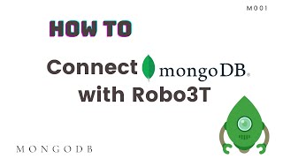 How to connect MongoDB server with Robo3T  M001 [upl. by Aderf732]