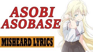 Misheard Lyrics Asobi Asobase ED [upl. by Chance]