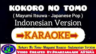 Kokoro No TomoKaraokeMayumi ItsuwaIndonesian VersionBelahan Jiwa [upl. by Morton]