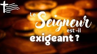 Parole et Évangile du jour  Mercredi 20 novembre • Le Seigneur est il exigeant ¿ [upl. by Laenahtan]