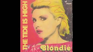 The Tide is High  Blondie 1980 Spliced Extended Mix [upl. by Arej358]