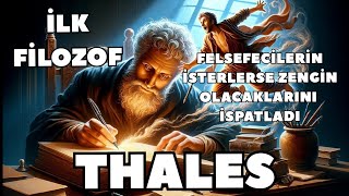 THALES7 BİLGENİN İLKİFELSEFENİN BABASIHAYATI VE DÜŞÜNCELERİ [upl. by Ordway284]